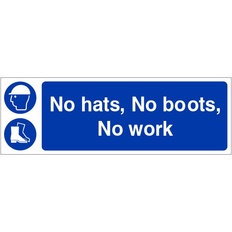 PVC Sign 600x200mm No Hat;No Boots;No Work